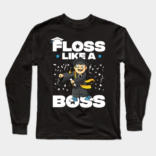 Floss Like A Boss Class Of 2019 Graduation Long Sleeve T-Shirt